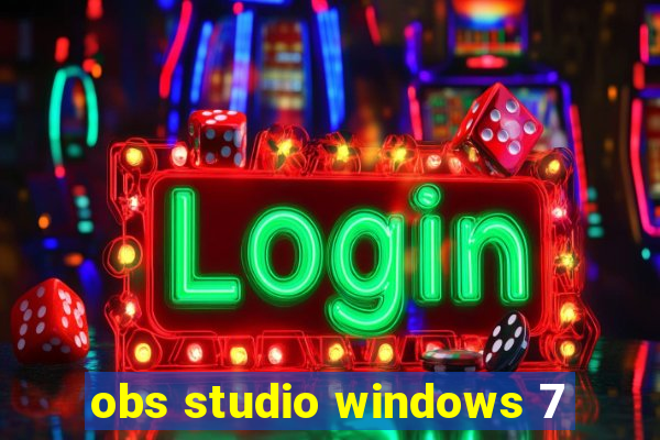 obs studio windows 7